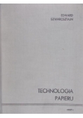Szwarcsztajn Edward - Technologia papieru, Część I