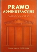 Prawo administracyjne. Część ogólna.
