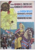 O Smoku wawelskim i królewnie Wandzie. The Wawel Dragon and Queen Wanda