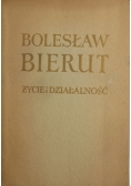 Bolesław Bierut życie i działalność