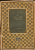 Igranie z ogniem, 1949r