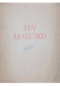 Jan Matejko - Szkice, studia, wielki cykl historyczny, sceny z życia dawnej polski, portrety, polichromie