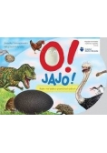 O! jajo! bajka i nie bajka o przeróżnych jajkach