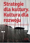Strategie dla kultury . Kultura dla rozwoju