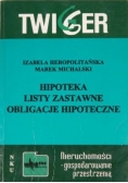 Hipoteka, listy zastawne, obligacje hipoteczne
