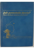 Jak powstało życie?
