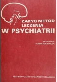 Zarys metod leczenia w psychiatrii