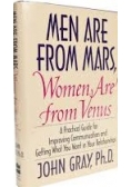 Men are from Mars.Women are from Venus