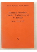 Historia literatury Stanów Zjednoczonych w zarysie. Wiek XVII-XIX
