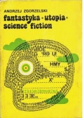 Fantastyka . Utopia. Science fiction