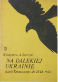 A. - Na dalekiej Ukrainie