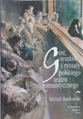 Gest, symbol i rytuały polskiego teatru romantycznego
