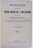 Śpiewniczek zawierający pieśni kościelne z melodjami,  1922 r.