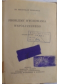 Problemy wychowania współczesnego