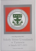 Szkoły Sióstr Urszulanek w Tarnowie w latach 1877-1953
