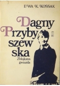 Dagny Przybyszewska. Zbłąkana gwiazda