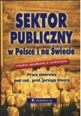 Sektor publiczny w Polsce i na Świecie: między upadkiem a rozkwitem
