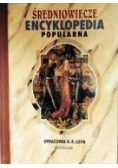 Średniowiecze encyklopedia popularna