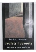Debiuty i powroty