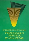 Przeminęło odeszło w milczeniu