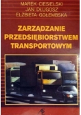 Zarządzanie przedsiębiorstwem transportowym