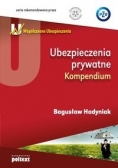 Ubezpieczenia prywatne. Kompendium