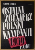 Ostatni żołnierz polski kampanii roku 1939