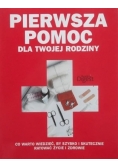 Pierwsza pomoc dla twojej rodziny