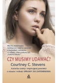 Czy musimy udawać?