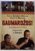 Gaumardżos! Opowieści z Gruzji