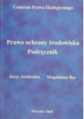 Prawo ochrony środowiska. Podręcznik