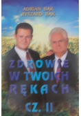 Zdrowie w Twoich rękach, cz 2