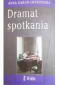 Dramat spotkania