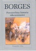 Borges Jorge Luis  - Powszechna historia nikczemności