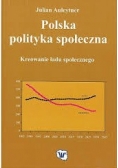 Polska polityka społeczna. Kreowanie ładu społecznego