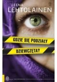 Gdzie się podziały dziewczęta?
