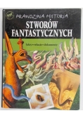 Prawdziwa historia stworów fantastycznych