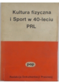 Kultura fizyczna i sport w 40-leciu PRL