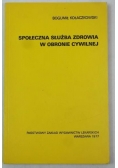 Społeczna służba zdrowia w obronie cywilnej