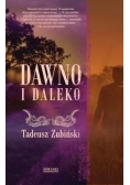 Dawno i daleko, Nowa