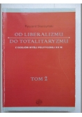 Od liberalizmu do totalitaryzmu, tom II