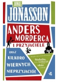 Anders morderca i przyjaciele oraz kilkoro wiernych nieprzyjaciół)
