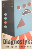 Diagnostyka nie tylko medyczna