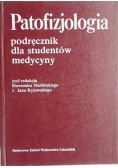 Patofizjologia. Podręcznik dla studentów medycyny