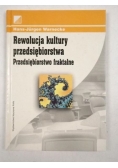 Rewolucja kultury przedsiębiorstwa. Przedsiębiorstwo fraktalne