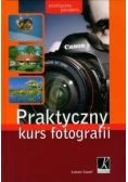 Praktyczny kurs fotografii: Praktyczny poradnik