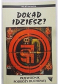 Dokąd idziesz?