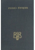 Biblia, to jest Pismo Święte Starego i Nowego Testamentu