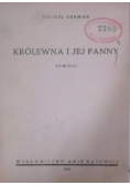 Królewna i jej panny, 1946 r.