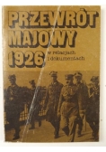 Przewrót majowy 1926 w relacjach i dokumentach